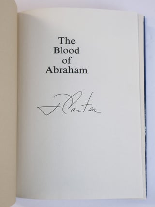 THE BLOOD OF ABRAHAM: INSIGHTS INTO THE MIDDLE EAST [Signed]