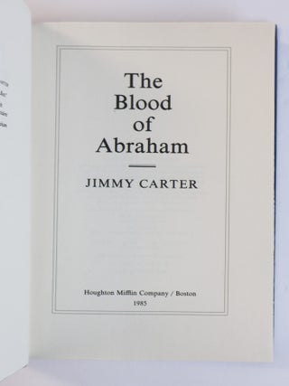 THE BLOOD OF ABRAHAM: INSIGHTS INTO THE MIDDLE EAST [Signed]
