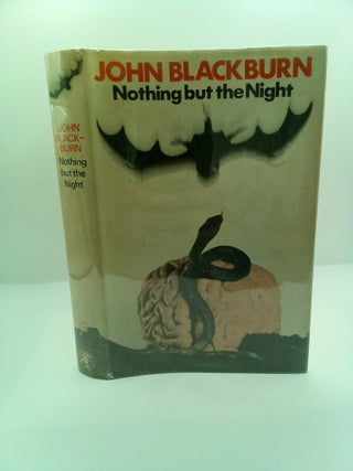 1410633 NOTHING BUT THE NIGHT. John Blackburn