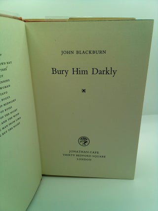 BURY HIM DARKLY