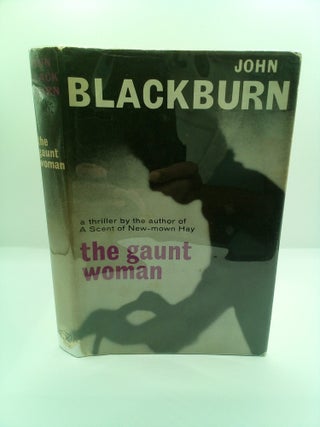 1410650 THE GAUNT WOMAN. John Blackburn