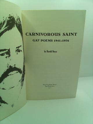CARNIVOROUS SAINT: GAY POEMS, 1941-1976