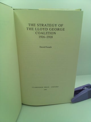 THE STRATEGY OF THE LLOYD GEORGE COALITION, 1916-1918
