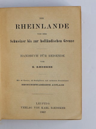 DIE RHEINLANDE VON DER SCHWEIZER BIS SUR HOLLÄNDISCHEN GRENZE