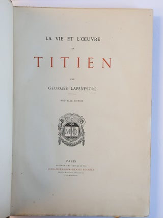 1411136 LA VIE ET L'OEUVRE DE TITIEN. Georges Lafenestre