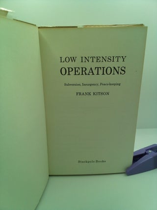 LOW INTENSITY OPERATIONS: SUBVERSION, INSURGENCY AND PEACEKEEPING
