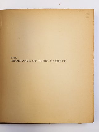 THE IMPORTANCE OF BEING EARNEST: A TRIVIAL COMEDY FOR SERIOUS PEOPLE