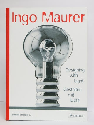 1411417 INGO MAURER: DESIGNING WITH LIGHT | GESTALTEN MIT LICHT. Bernard Dessecker