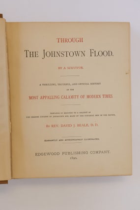 THROUGH THE JOHNSTOWN FLOOD. BY A SURVIVOR.