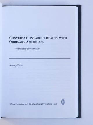 CONVERSATIONS ABOUT BEAUTY WITH ORDINARY AMERICANS: "SOMEBODY LOVES US ALL"