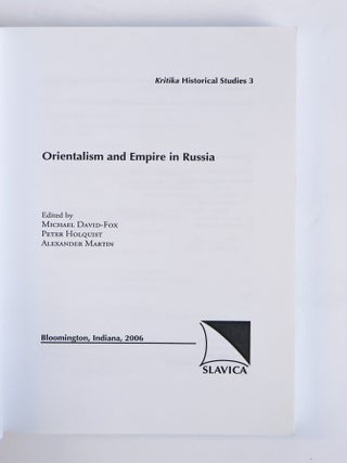 ORIENTALISM AND EMPIRE IN RUSSIA
