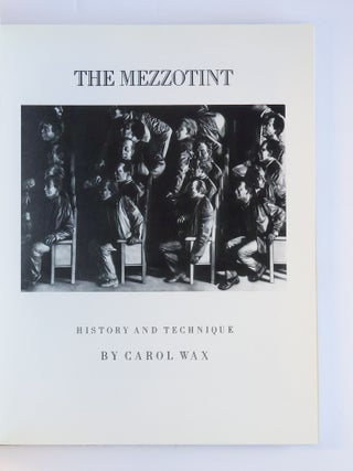 THE MEZZOTINT: HISTORY AND TECHNIQUE