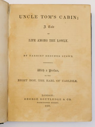 UNCLE TOM'S CABIN; A TALE OF LIFE AMONG THE LOWLY.