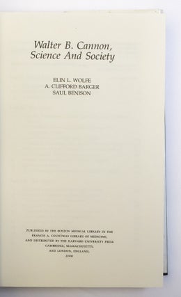 WALTER B. CANNON, SCIENCE AND SOCIETY