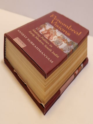 PENUMBRAL VISIONS: MAKING POLITIES IN EARLY MODERN SOUTH INDIA