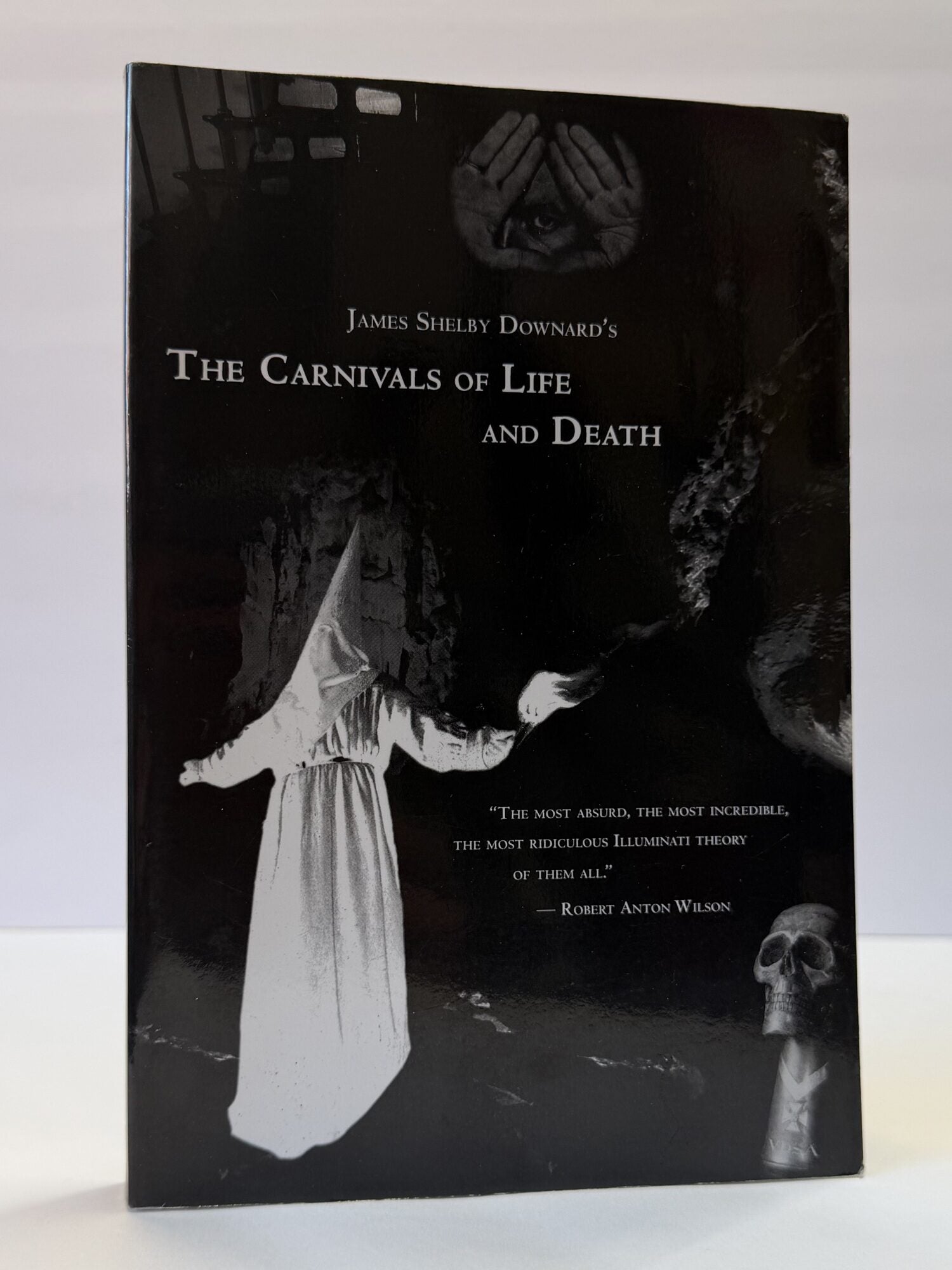 1411707 THE CARNIVALS OF LIFE AND DEATH. James Shelby Downard.