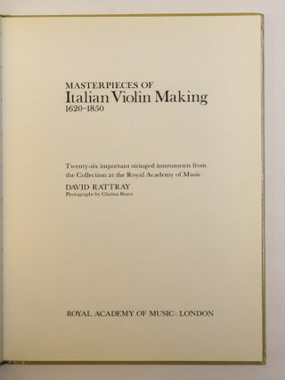 MASTERPIECES OF ITALIAN VIOLIN MAKING 1620-1850