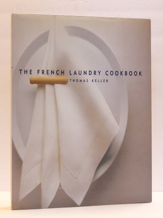 1411853 THE FRENCH LAUNDRY COOKBOOK. Thomas Keller