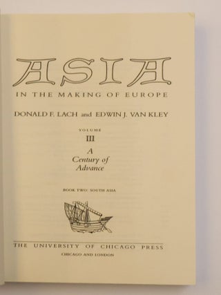 ASIA IN THE MAKING OF EUROPE: VOLUME III: A CENTURY OF ADVANCE