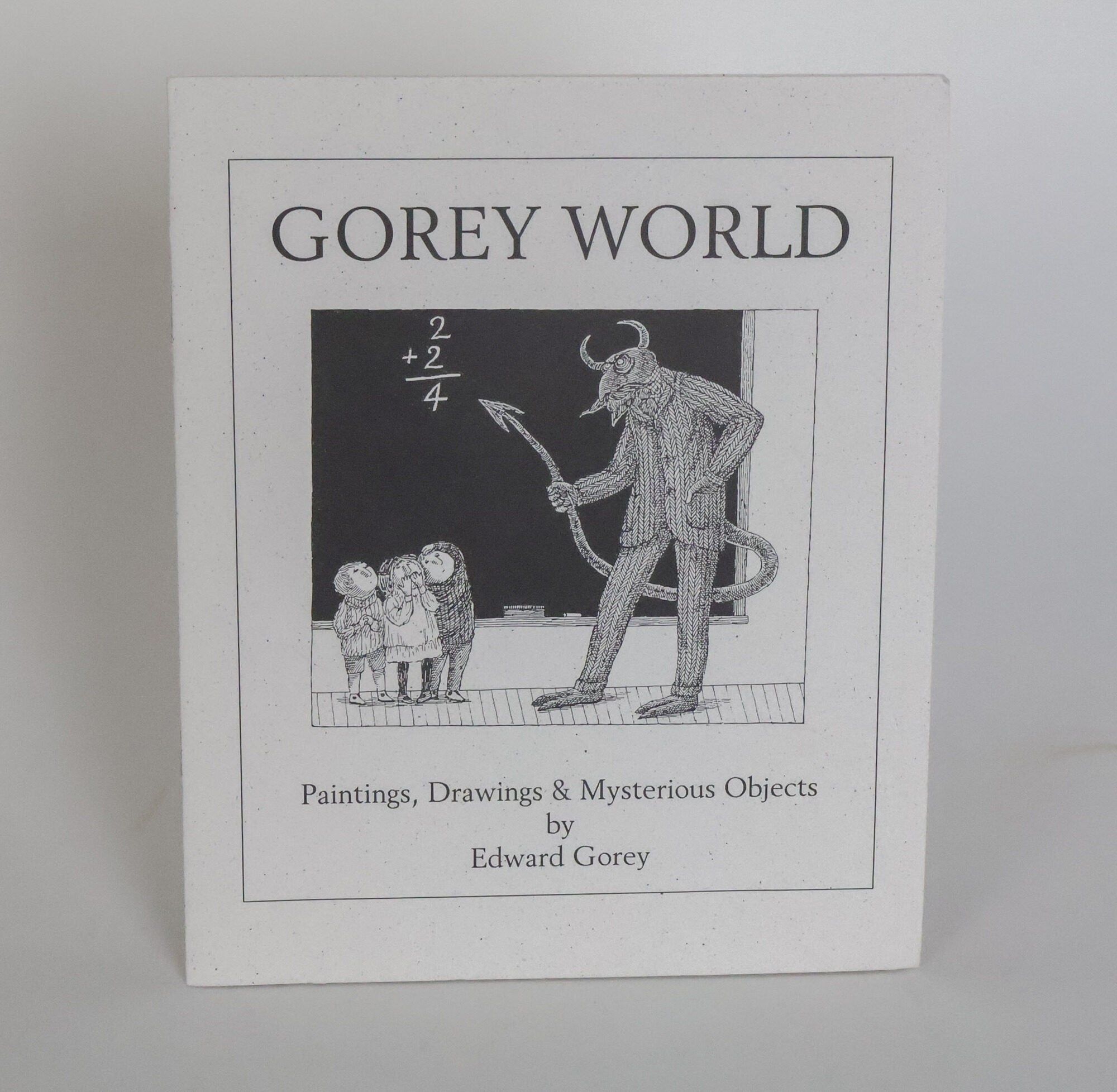 1412083 GOREY WORLD: PAINTINGS, DRAWINGS & MYSTERIOUS OBJECTS BY EDWARD GOREY [Signed]. Malcolm Whyte, Edward Gorey.
