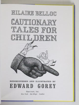 CAUTIONARY TALES FOR CHILDREN; LORD LUNDY WHO WAS MOVED TO TEARS, AND THEREBY RUINED HIS POLITICAL CAREER