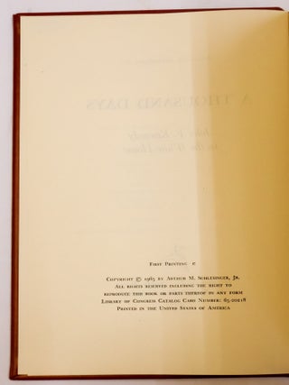 A THOUSAND DAYS: JOHN F. KENNEDY IN THE WHITE HOUSE [Signed]