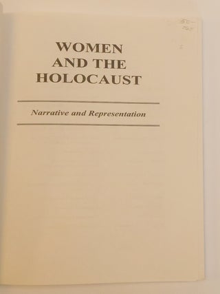 WOMEN AND THE HOLOCAUST: NARRATIVE AND REPRESENTATION