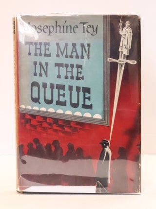 1412408 THE MAN IN THE QUEUE. Josephíne Tey