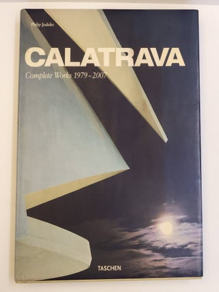 1412433 CALATRAVA: SANTIAGO CALATRAVA, COMPLETE WORKS 1979. Philip Jodidio