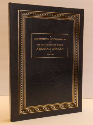 1412579 HANDWRITTEN AUTOBIOGRAPHY FOR THE CHICAGO PRESS TRIBUNE. Abraham Lincoln