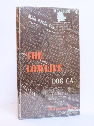 1412632 THE LOWLIFE. Alexander Baron