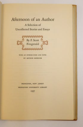 AFTERNOON OF AN AUTHOR: A SELECTION OF UNCOLLECTED STORIES AND ESSAYS