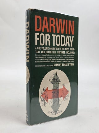 1412756 DARWIN FOR TODAY; THE ESSENCE OF HIS WORKS [Signed]. Charles Darwin, Stanley Edgar Hyman,...
