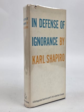 1412757 IN DEFENSE OF IGNORANGE [Signed by Robert Traver/John Voelker]. Karl Shapiro