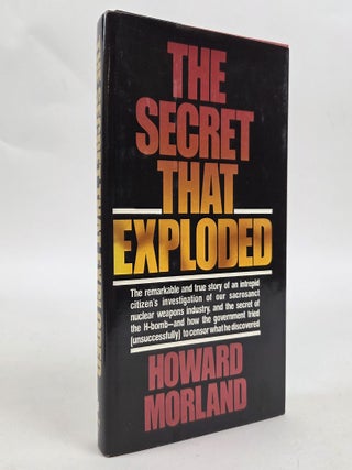 1412768 THE SECRET THAT EXPLODED [Signed]. Howard Morland