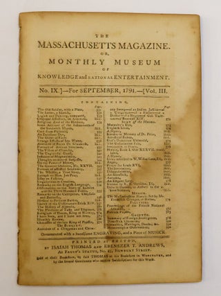 1413120 THE MASSACHUSETTS MAGAZINE. OR, MONTHLY MUSEUM OF KNOWLEDGE AND RATIONAL ENTERTAINMENT