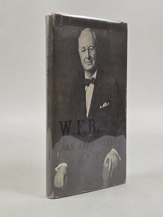 1413159 W. F. B.-- AN APPRECIATION BY HIS FAMILY AND FRIENDS [Signed by Aloise Buckley]....