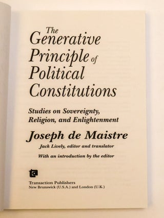 THE GENERATIVE PRINCIPLE OF POLITICAL CONSTITUTIONS: STUDIES ON SOVEREIGNTY, RELIGION, AND ENLIGHTENMENT