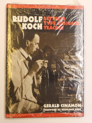 1413297 RUDOLPH KOCH: LETTERER, TYPE DESIGNER, TEACHER. Gerlad Cinamon, Hermann Zapf