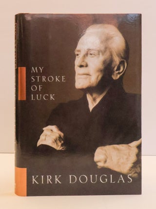 1413474 MY STROKE OF LUCK [Inscribed to Jim Lehrer]. Kirk Douglas