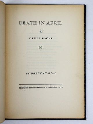 BRENDAN GILL | LOT OF 26 BOOKS WRITTEN BY AND/OR WITH INSCRIPTIONS FROM GILL [plus] 29 ITEMS OF EPHEMERA [including] TYPESCRIPTS, MAGAZINES, AND ARTICLES