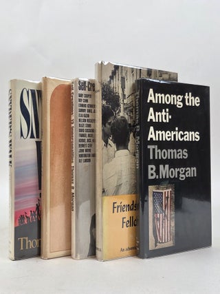 1413589 THOMAS B. MORGAN | LOT OF FIVE WORKS [AMONG THE ANTI-AMERICANS; SELF-CREATIONS: 13...