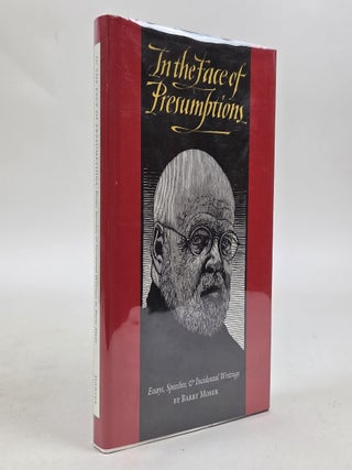 1413676 IN THE FACE OF PRESUMPTIONS [Signed]. Barry Moser, Paul Mariani, Jessica Renaud