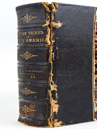 HISTORY OF THE INDIAN TRIBES OF NORTH AMERICA, WITH BIOGRAPHICAL SKETCHES AND ANECDOTES OF THE PRINCIPAL CHIEFS. EMBELLISHED WITH FIFTY PORTRAITS FROM THE INDIAN GALLERY IN THE WAR DEPARTMENT AT WASHINGTON [Two Volumes, Complete]