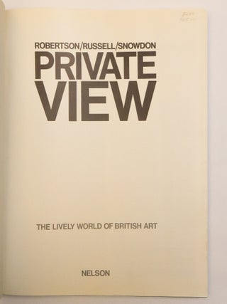 PRIVATE VIEW: THE LIVELY WORLD OF BRITISH ART