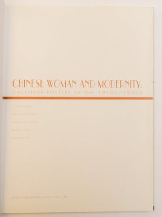 CHINESE WOMAN AND MODERNITY: CALENDAR POSTERS OF THE 1910s - 1930s