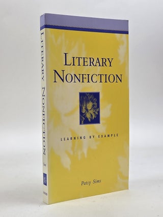 1413826 LITERARY NONFICTION: LEARNING BY EXAMPLE [Signed]. Patsy Sims, Madeleine Blais, Tim...