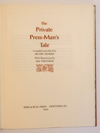 THE PRIVATE PRESS-MAN'S TALE [Inscribed]