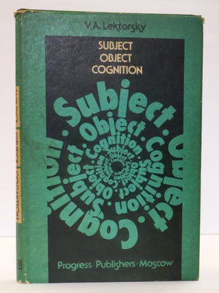 1413856 SUBJECT OBJECT COGNITION. V. A. Lektorsky, Sergei Syrovatkin