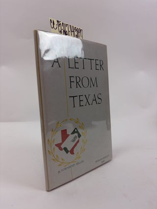 1413897 A LETTER FROM TEXAS. Townsend Miller